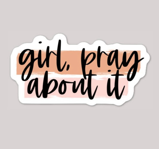 Pray About It Decal