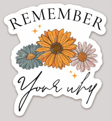 Remember Your Why Waterproof Sticker - Wholesale
