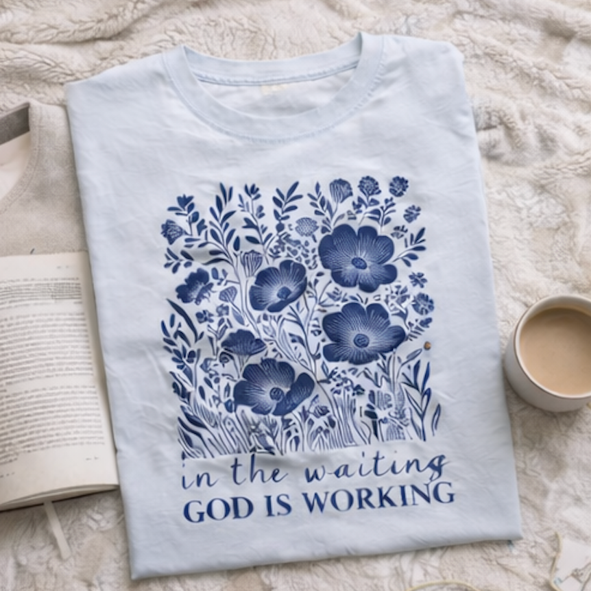 In the Waiting, God Is Working Tee