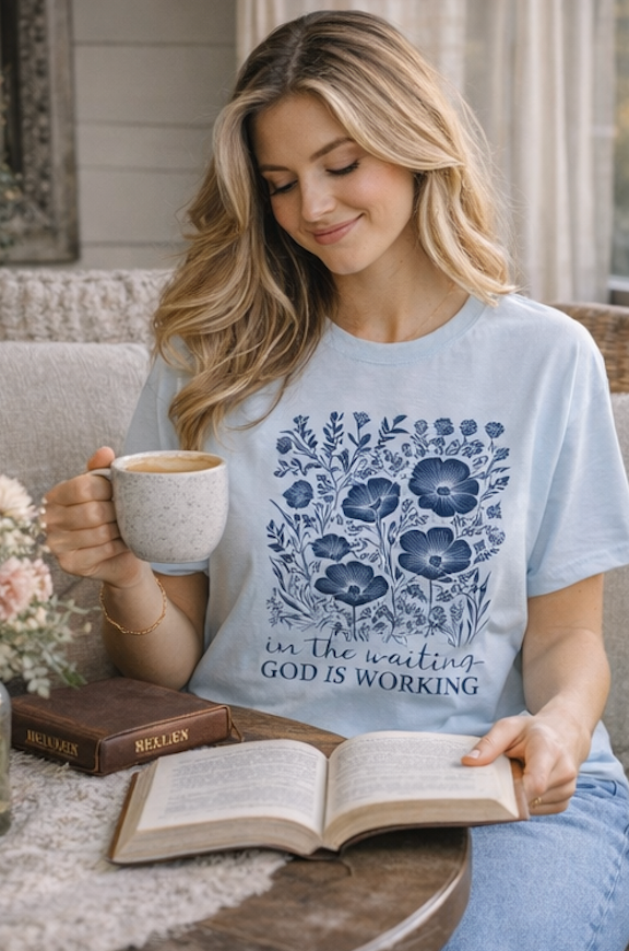 In the Waiting, God Is Working Tee