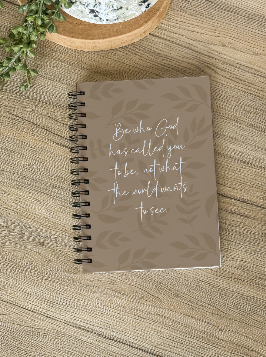 Be Who God Called You to Be Journal
