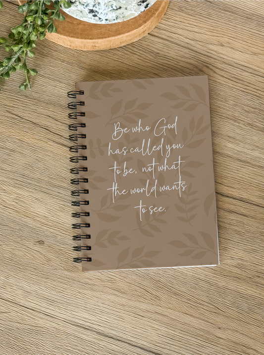 Be Who God Called You to Be Journal